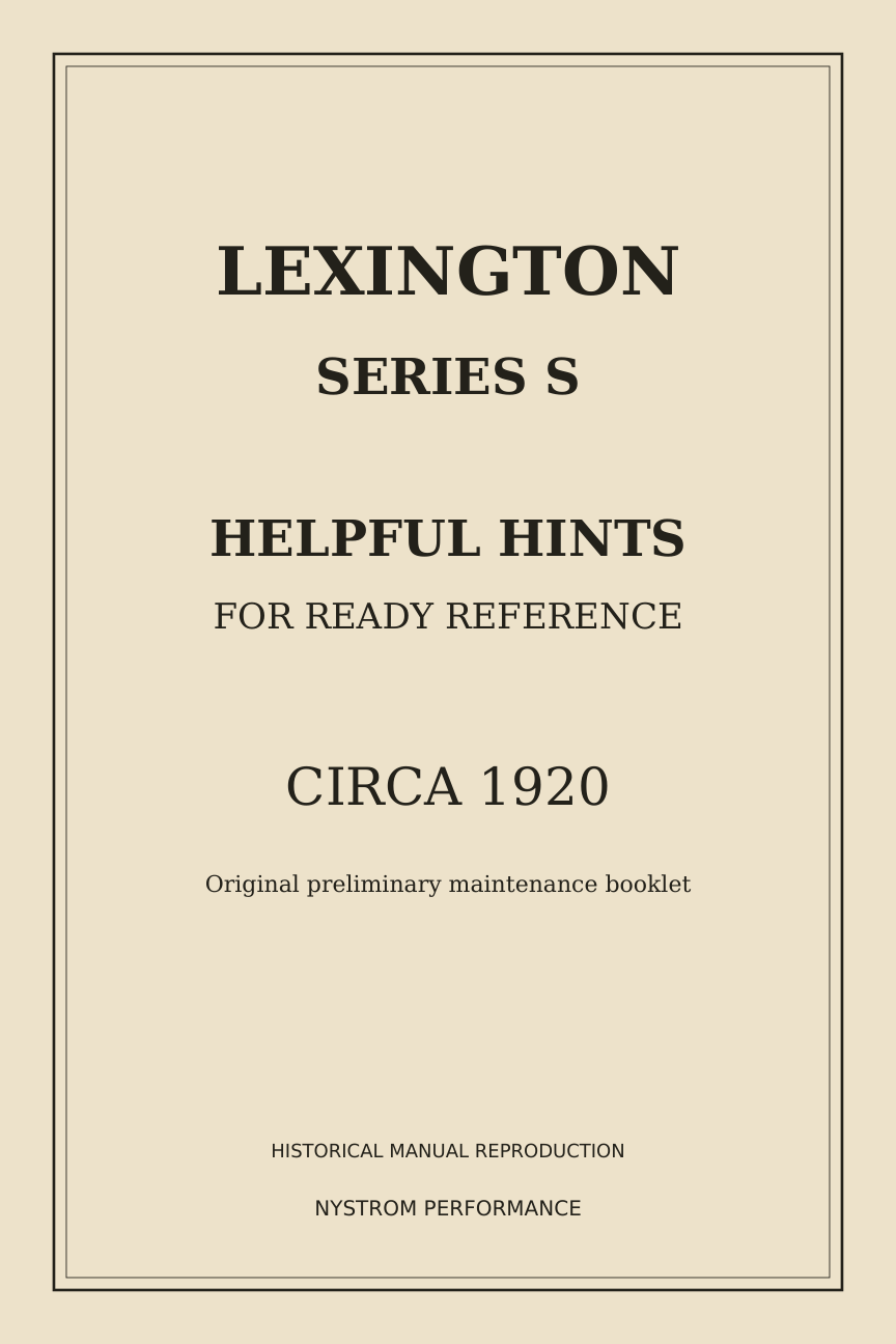 Lexington Series S Helpful Hints circa 1920 historical booklet reproduction