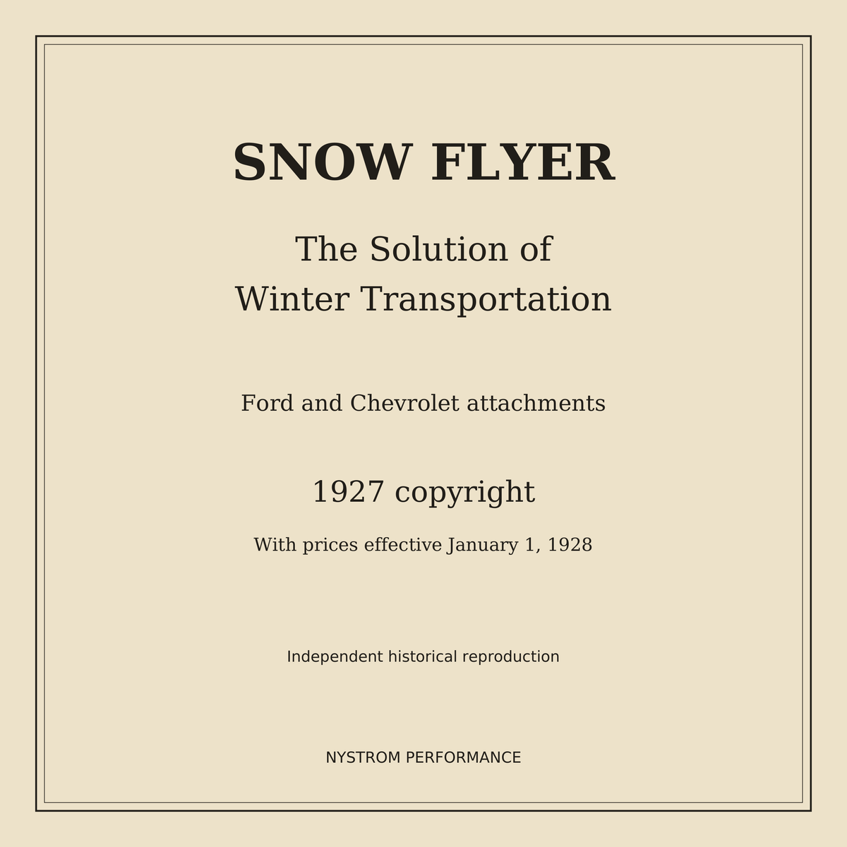 Cream serif Snow Flyer winter transportation facsimile cover, 1927 copyright with January 1, 1928 prices