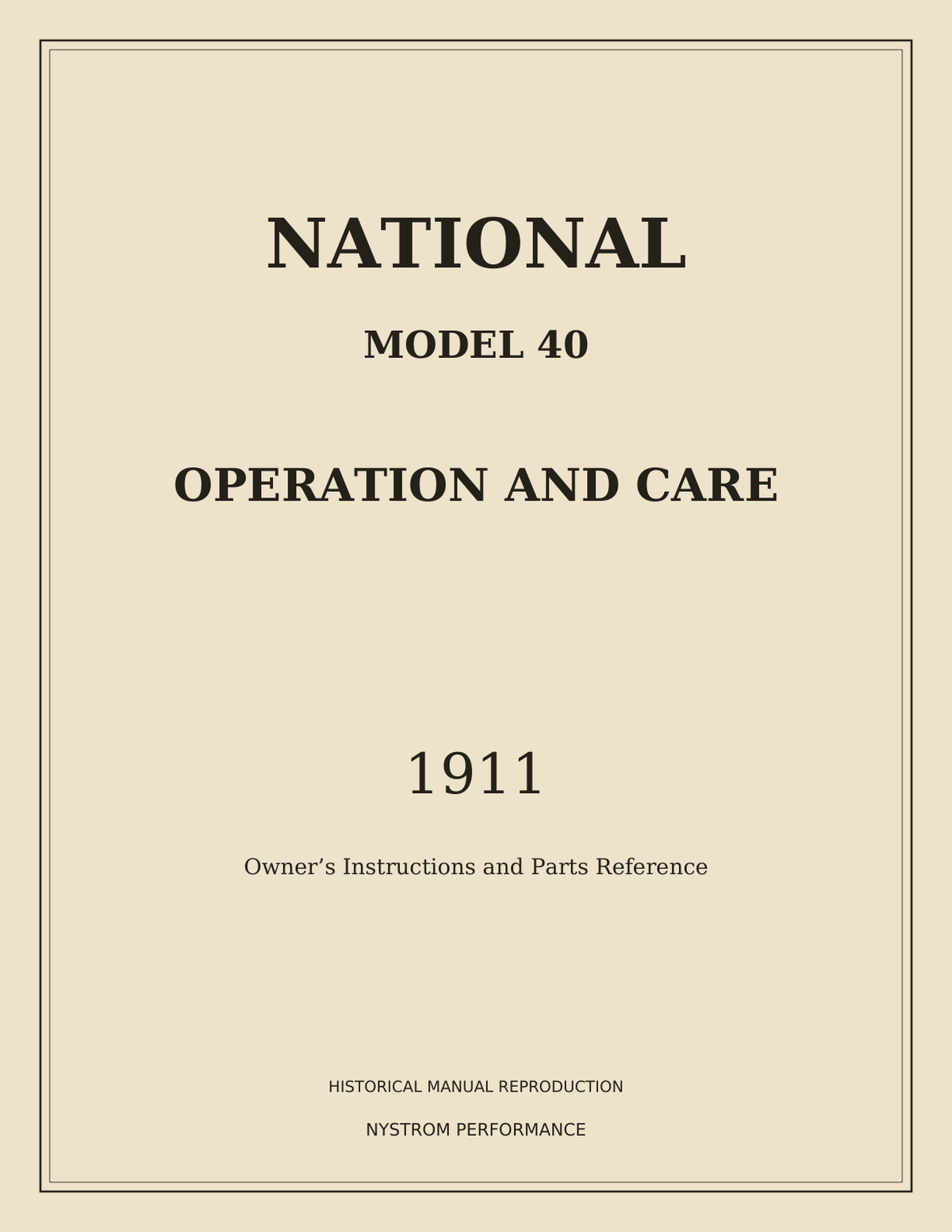 Cream cover of 1911 National Model 40 operation and care reproduction
