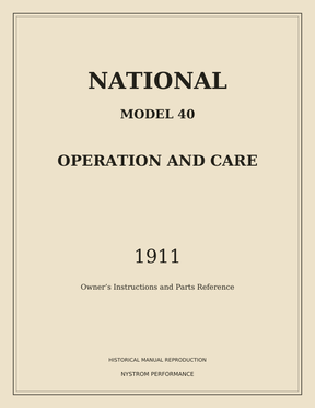 1911 National Model 40 Operation and Care — Paperback Reprint