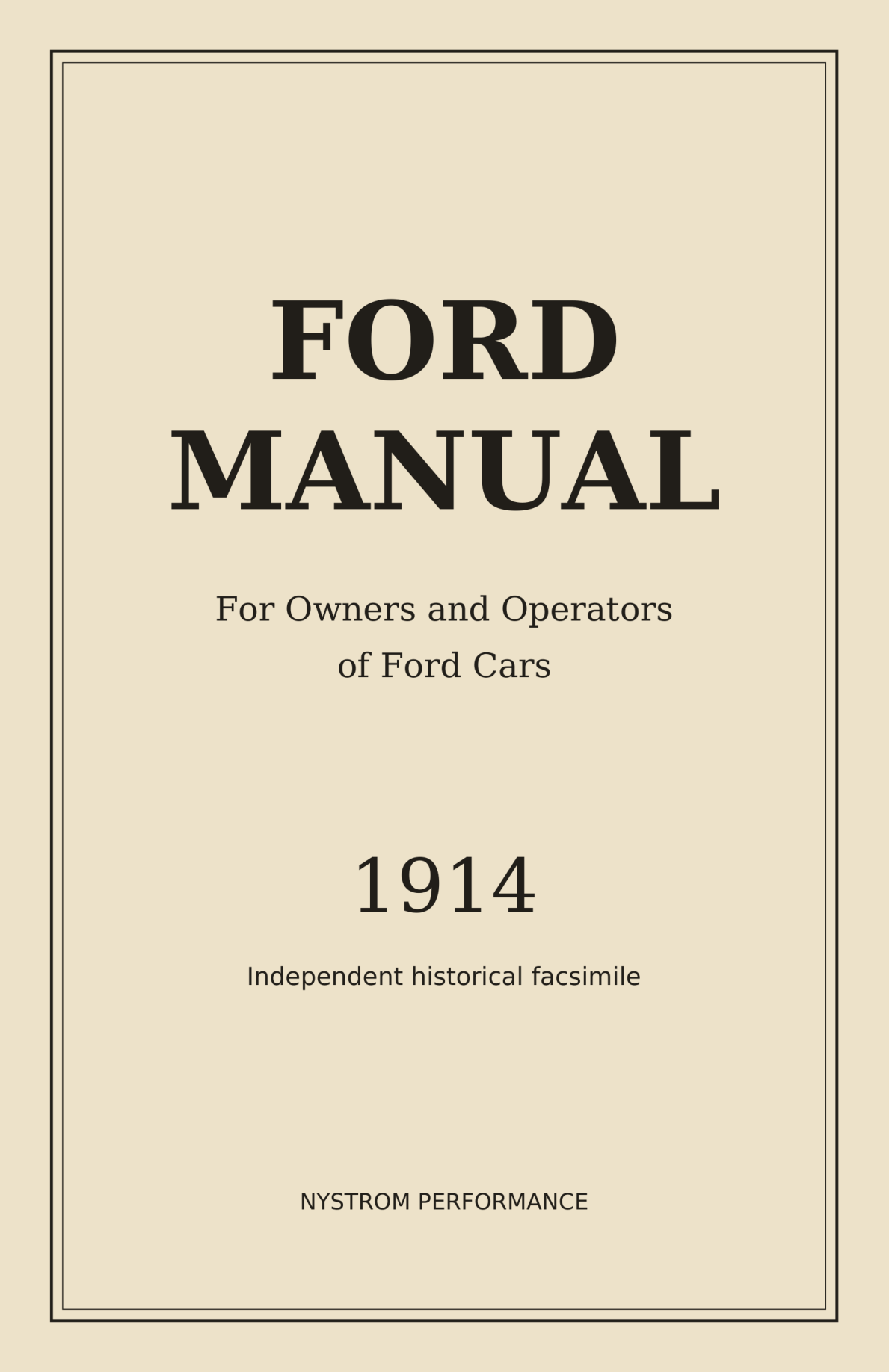 Front cover artwork for the 1914 Ford Manual paperback facsimile by Nystrom Performance