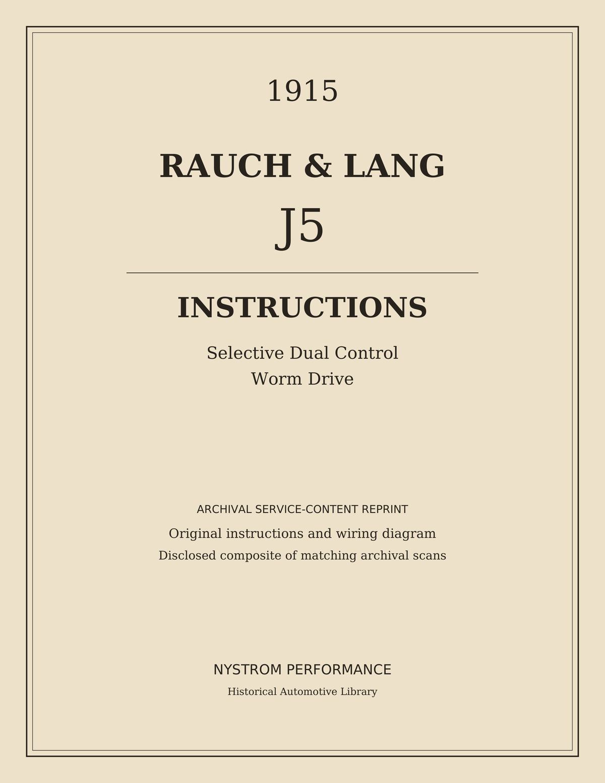 Accepted print cover of the 1915 Rauch & Lang J5 Instructions, Selective Dual Control, Worm Drive archival service-content reprint