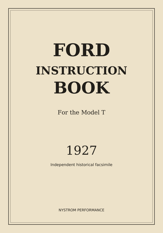 Front cover of the 1927 Ford Model T Instruction Book paperback facsimile by Nystrom Performance