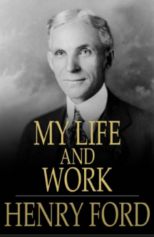 My Life and Work - Henry Ford