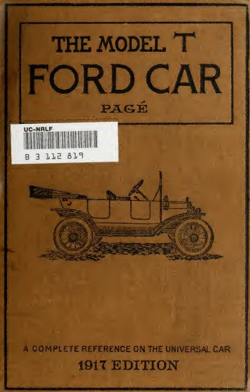 The Model T Ford Car: Construction, Operation and Repair (1917)