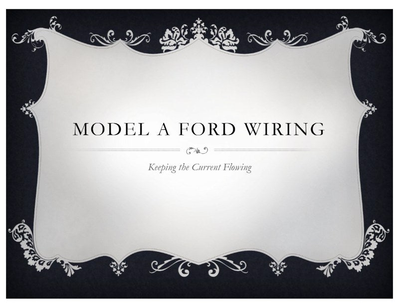 Ford Model A Wiring Reference