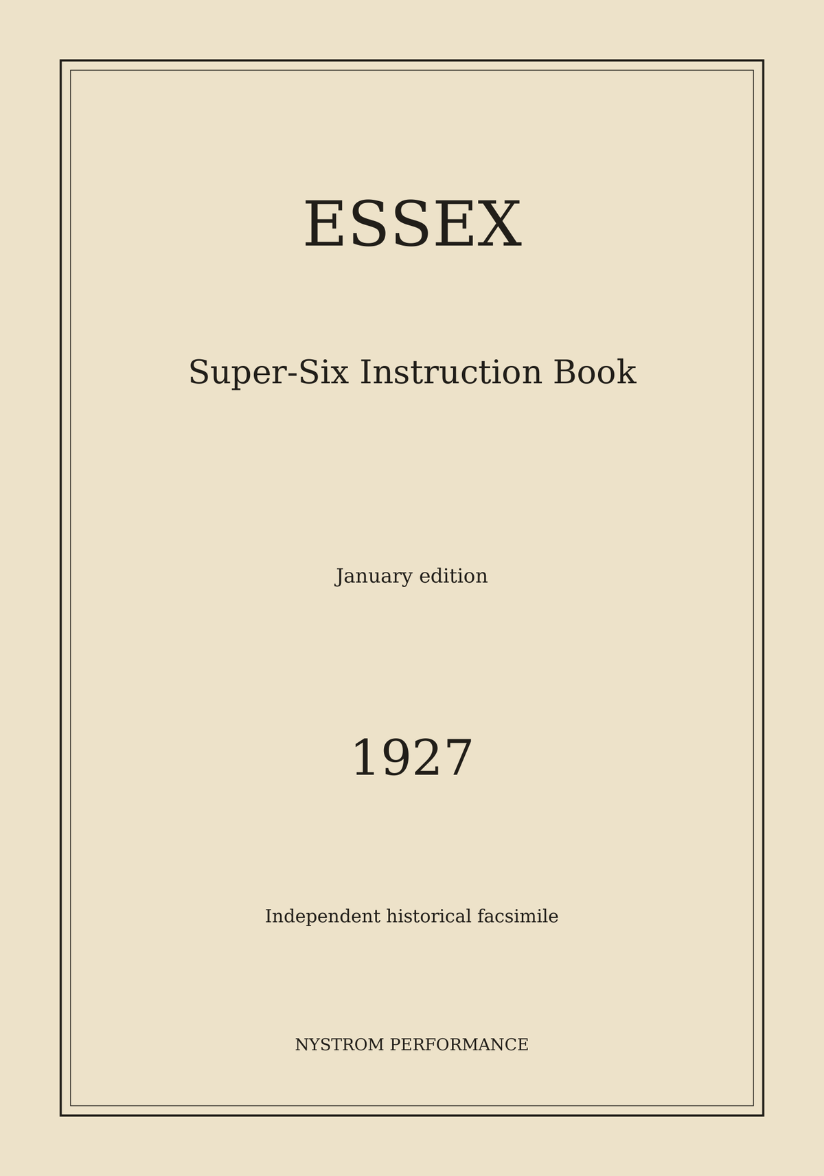 1927 Essex Super-Six Instruction Book, January Reprint cream historical reprint cover