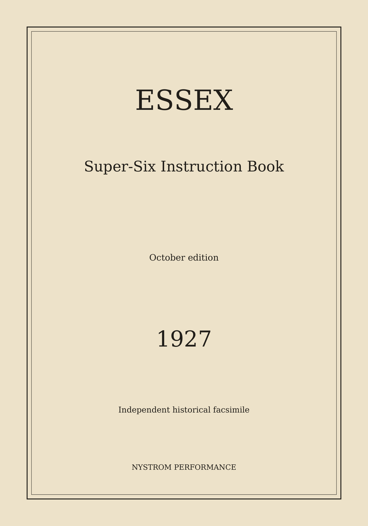 1927 Essex Super-Six Instruction Book, October Reprint cream historical reprint cover