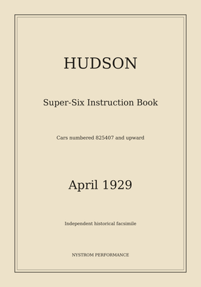 1929 Hudson Super-Six Instruction Book, April Edition Reprint