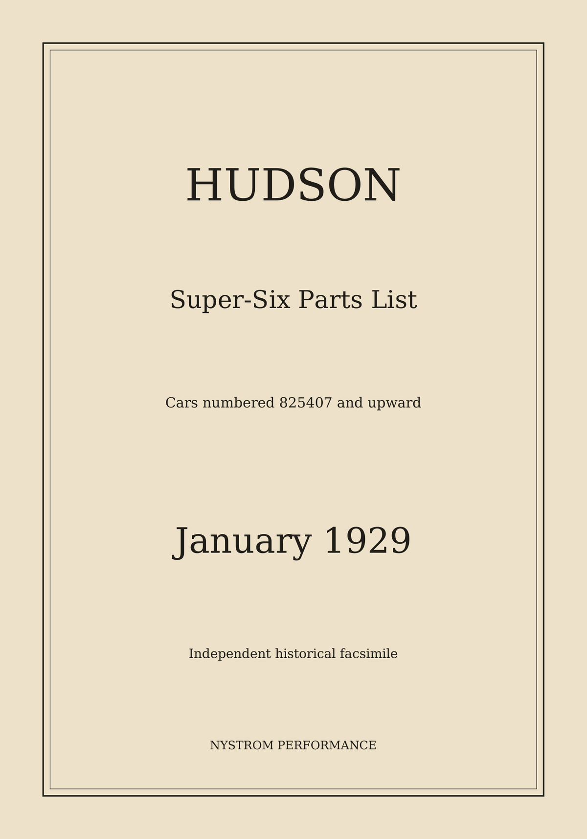 Cream Nystrom Performance cover for the January 1929 Hudson Super-Six Parts List, cars numbered 825407 upward