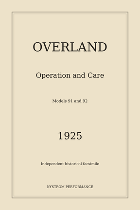 1925 Overland Models 91 and 92 Operation and Care Reprint