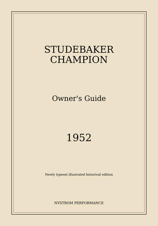 Cream cover of the 1952 Studebaker Champion Owner's Guide, newly typeset illustrated historical edition